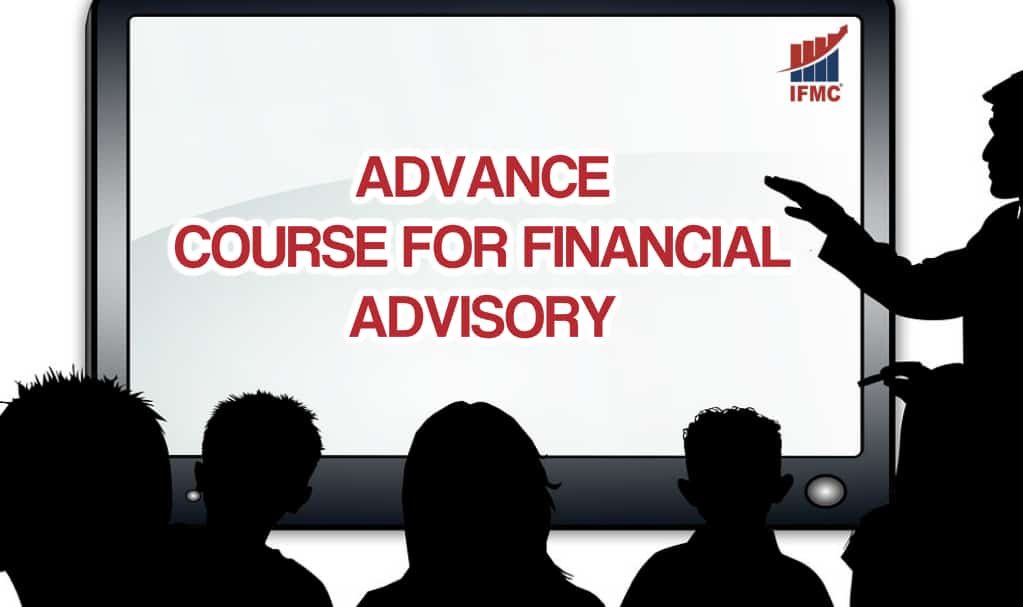 ADVANCE COURSE FOR FINANCIAL ADVISORY