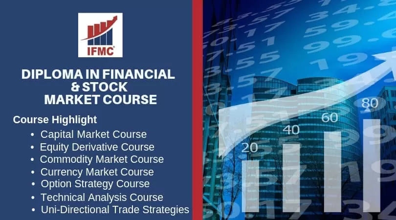 Diploma in Financial - Stock Market Courses - Best selling Course - IFMC Institute