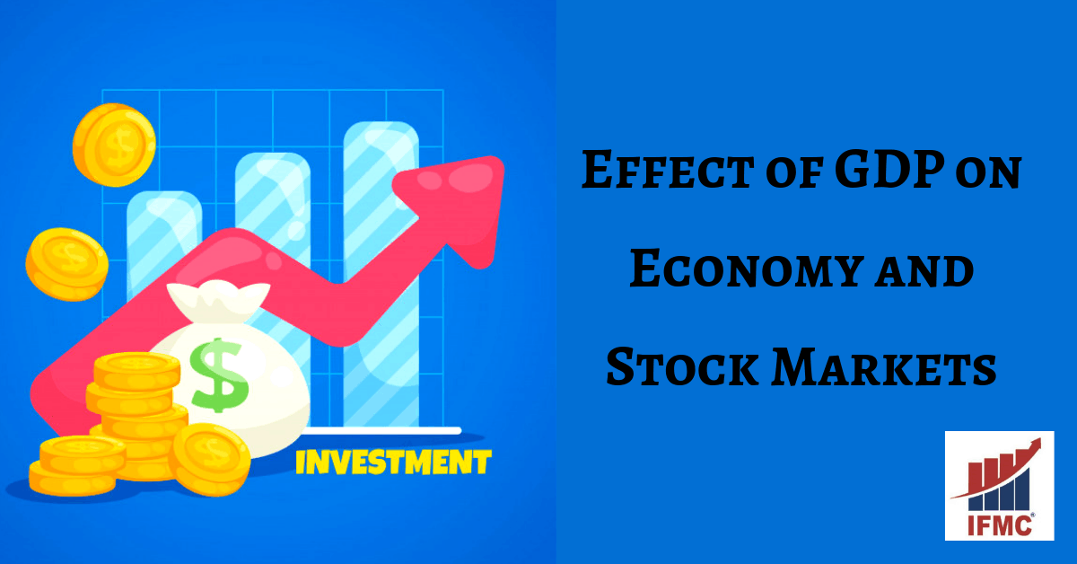 Inflation Effect of GDP on Economy and Stock Markets