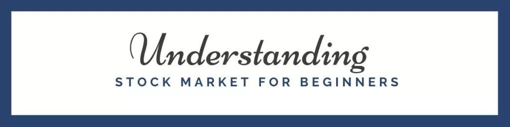 Understanding Stock Market For Beginners