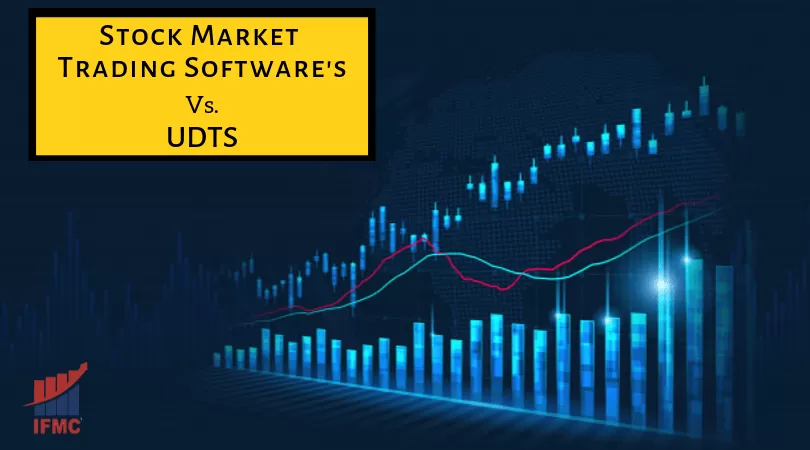 Which is better? Stock Market Advisor / Trading Software’s Vs UDTS