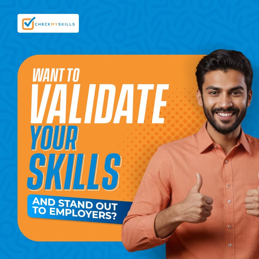 want to validate your skills