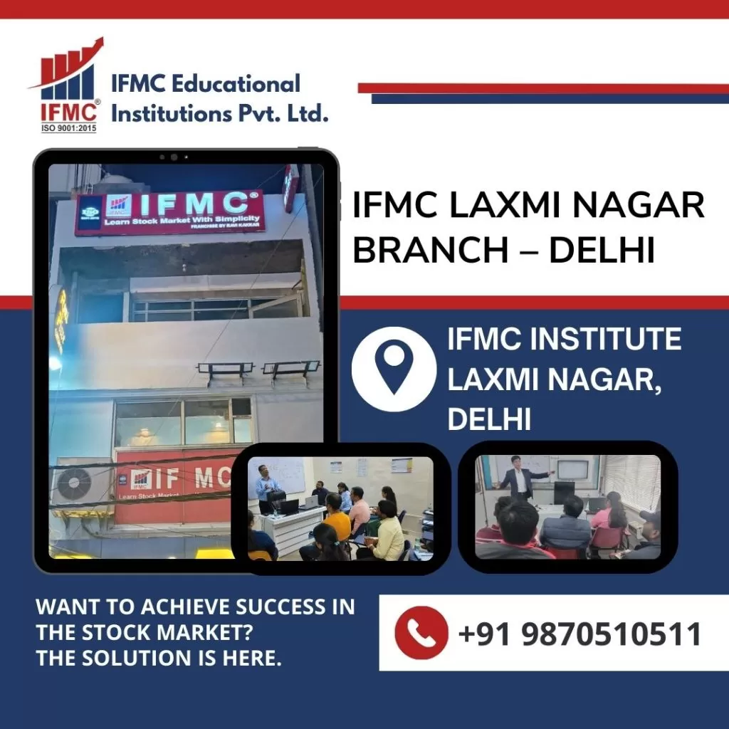 IFMC Laxmi Nagar and Krishna Nagar Branch Delhi