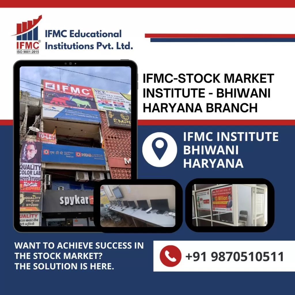 IFMC - Stock Market Institute - Bhiwani Haryana Branch