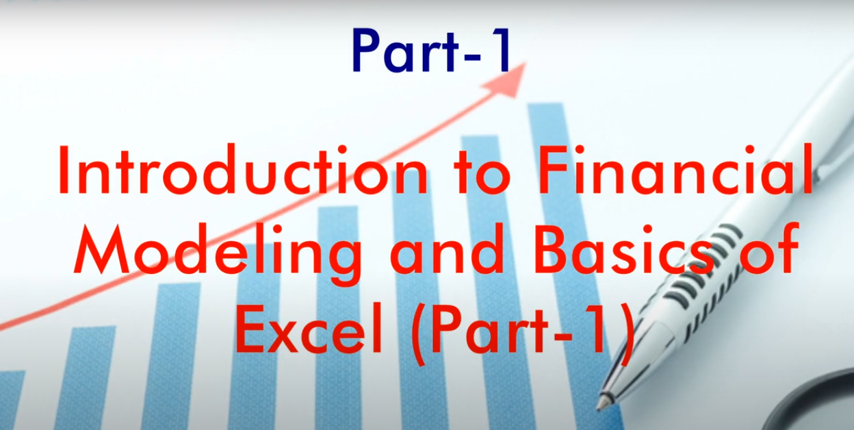 Introduction to Financial Modeling and Basics of Excel - Free Demo