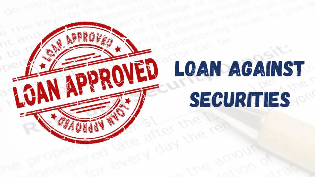 Loan Against Securities