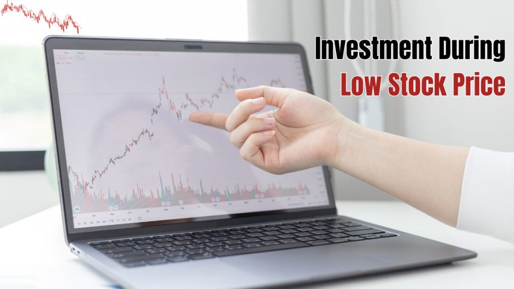 Investment During Low Stock Price