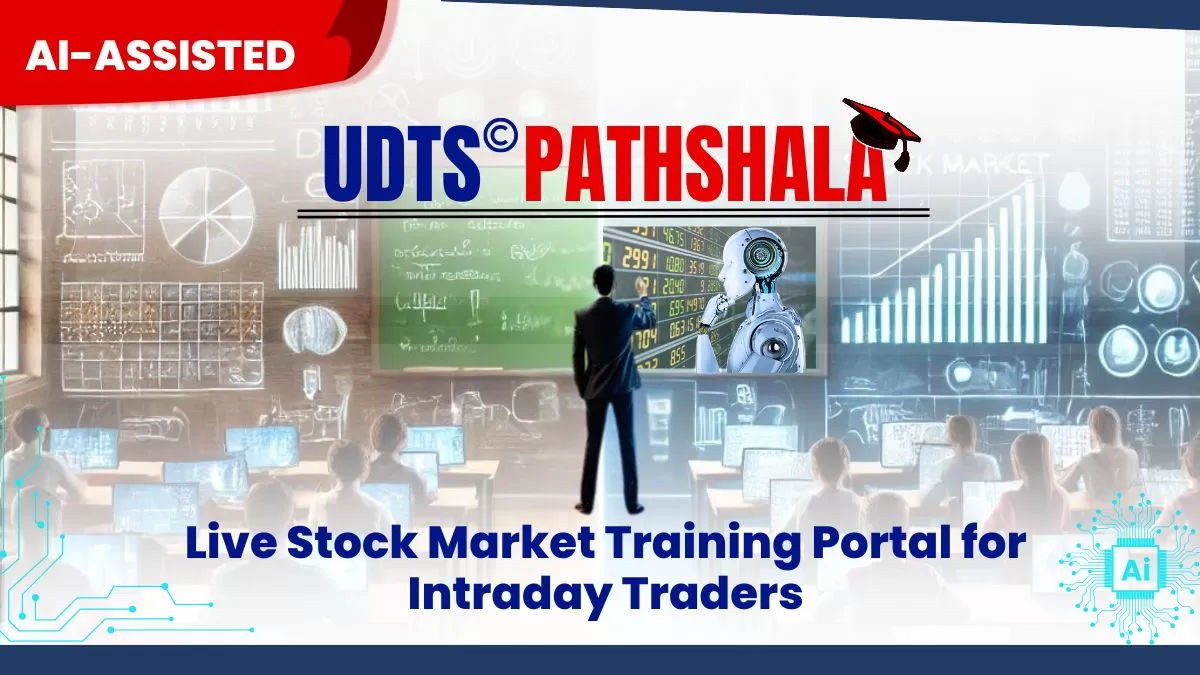 What is UDTS© Pathshala? A Beginner’s Guide to Live Stock Market Training