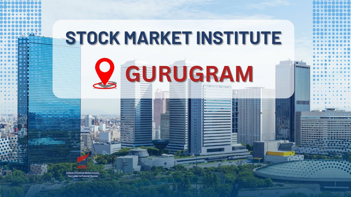 Stock Market Institute in Gurugram