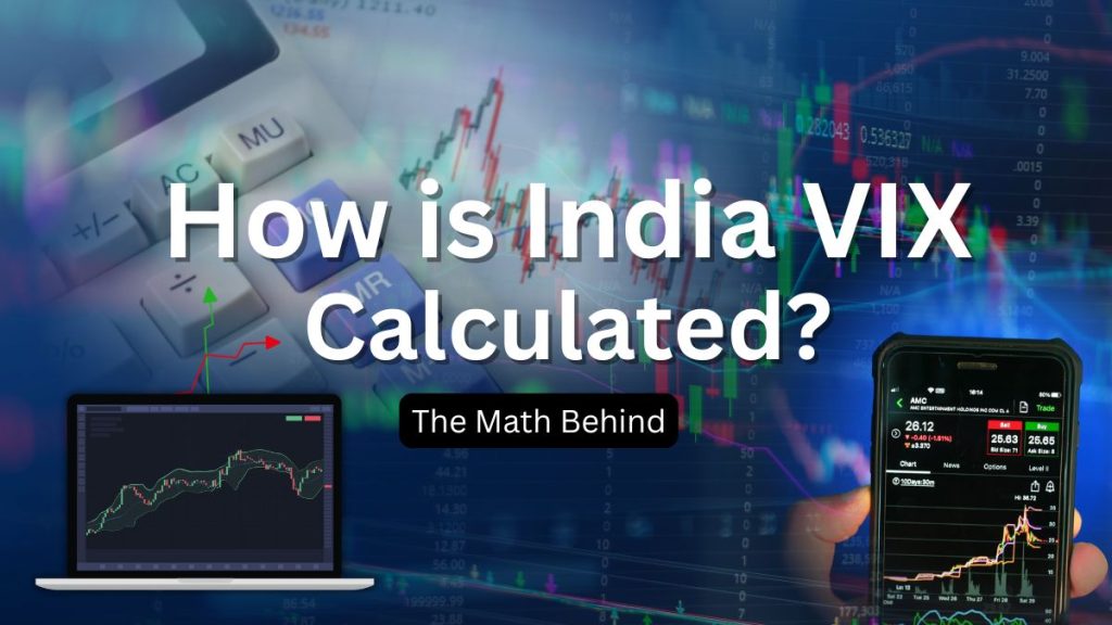 How is India VIX Calculated How is India VIX Calculated