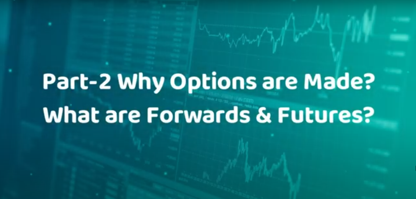 Why Options Are Made What are Forwards Futures - Free Demo